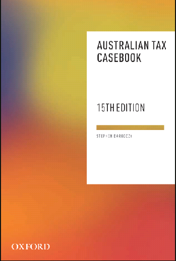 Australian Tax Casebook (15th Edition) BY Barkoczy - Orginal Pdf